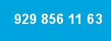 929 856 11 63 929 856 11 63